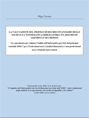 cover image of La valutazione del profilo di rischio finanziario delle società e l'informativa obbligatoria sul rischio di liquidità e di credito